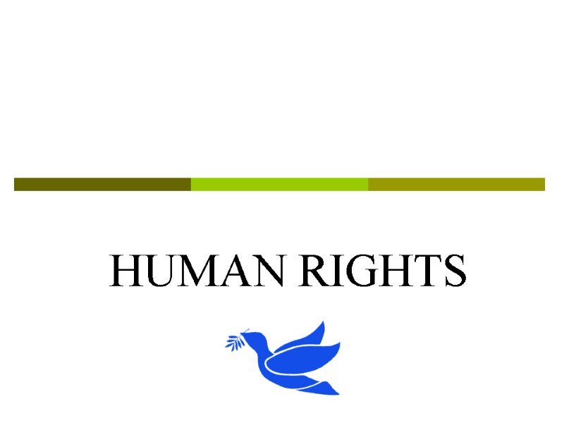 HUMAN RIGHTS